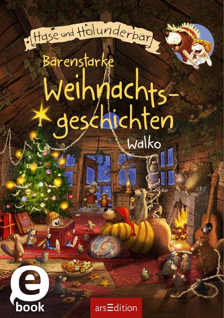 Hase und Bär - Bärenstarke Weihnachtsgeschichten (Hase und Holunderbär) - Walko