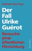 Cover-Bild zum Titel 'Der Fall Ulrike Guérot' von ''