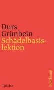 Cover-Bild zum Titel 'Schädelbasislektion' von 'Durs Grünbein'
