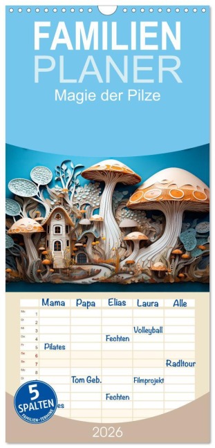 Familienplaner 2026 - Magie der Pilze mit 5 Spalten (Wandkalender, 21 x 45 cm) CALVENDO - Erich Krätschmer
