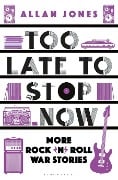 Cover-Bild zum Titel 'Too Late To Stop Now' von 'Allan Jones'