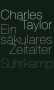 Cover-Bild zum Titel 'Ein säkulares Zeitalter' von 'Charles Taylor'