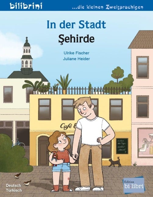 In der Stadt (Deutsch-Türkisch) - Ulrike Fischer