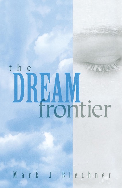 The Dream Frontier - Mark Blechner