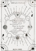 Cover-Bild zum Titel 'How to murder Cinderella?' von 'Lea Grasmück'