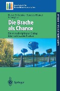 Cover-Bild zum Titel 'Die Brache als Chance' von ''