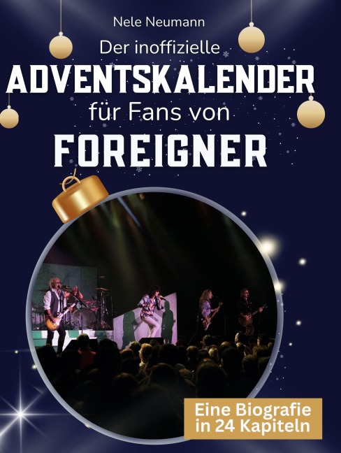 Der inoffizielle Adventskalender für Fans von Foreigner - Nele Neumann