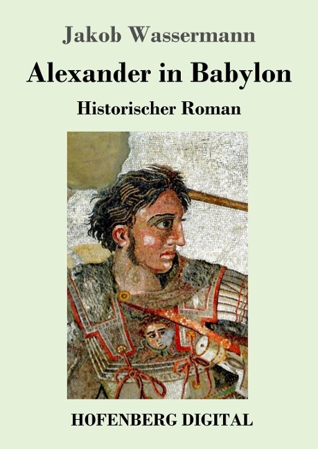 Alexander in Babylon - Jakob Wassermann