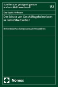 Cover-Bild zum Titel 'Der Schutz von Geschäftsgeheimnissen in Patentstreitsachen' von 'Kira-Sophie Hoffmann'