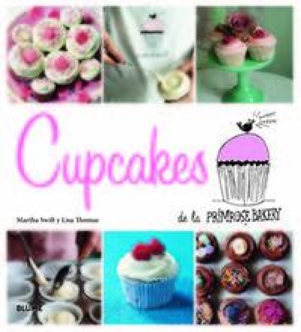 Cupcakes de la Primrose Bakery - Martha Swift, Lisa Thomas