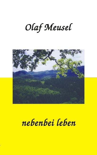 nebenbei leben - Olaf Meusel