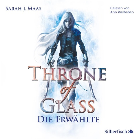 Throne of Glass 1: Die Erwählte - Sarah J. Maas
