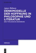 Cover-Bild zum Titel 'Denkmodelle der Hoffnung in Philosophie und Literatur' von 'Agnes Bidmon'