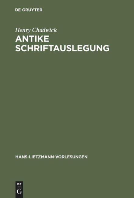 Antike Schriftauslegung - Henry Chadwick