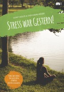 Stress war gestern! - Almut Müller, Sven-David Müller