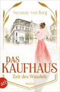 Cover-Bild zum Titel 'Das Kaufhaus - Zeit des Wandels' von 'Susanne von Berg'