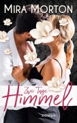 Cover-Bild zum Titel 'Zwei Tage Himmel' von 'Mira Morton'