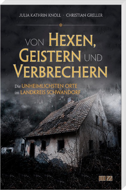 Von Hexen, Geistern und Verbrechern - Julia Kathrin Knoll