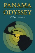 Panama Odyssey - William J. Jorden