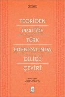 Teoriden Pratige Türk Edebiyatinda Dilici Ceviri - Kolektif