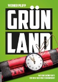 Cover-Bild zum Titel 'Grünland' von 'Werner Pilipp'