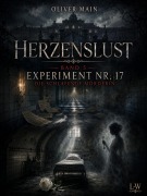 Cover-Bild zum Titel 'Herzenslust - Band 5 - Experiment Nr. 17 - Die schlafende Mörderin' von 'Oliver Main'