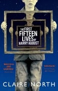 Cover-Bild zum Titel 'The First Fifteen Lives of Harry August' von 'Claire North'