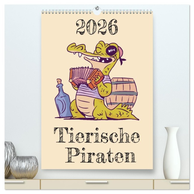 Tierische Piraten (hochwertiger Premium Wandkalender 2026 DIN A2 hoch), Kunstdruck in Hochglanz - Luca Schmidt