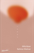 Cover-Bild zum Titel 'Milchbar' von 'Szilvia Molnar'