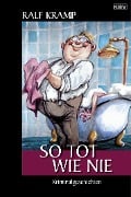 Cover-Bild zum Titel 'So tot wie nie' von 'Ralf Kramp'