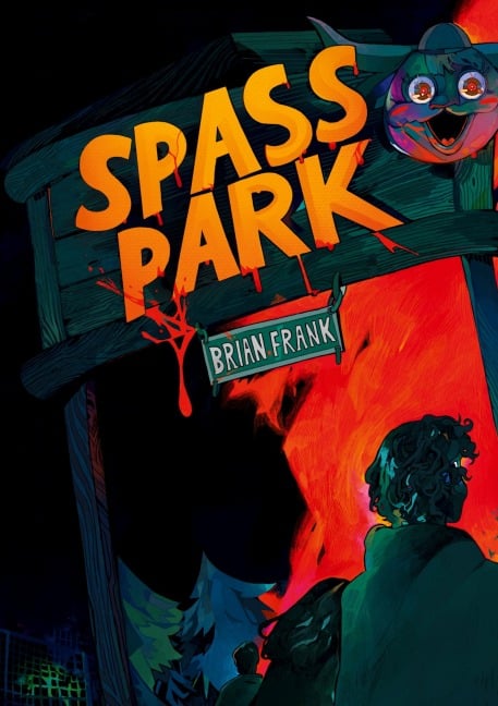 Spaßpark - Brian Frank