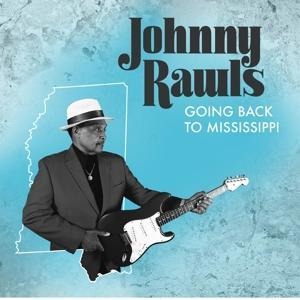 Going Back To Mississippi - Johnny Rawls