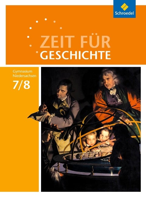 Zeit für Geschichte 7 / 8. Schulbuch. Gymnasien. Niedersachsen - 