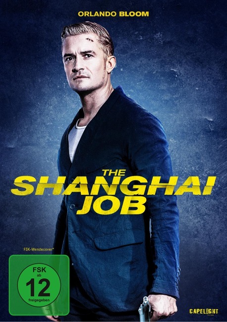 The Shanghai Job - Kevin Bernhardt, Mark Kilian