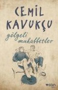 Cover-Bild zum Titel 'Gölgeli Muhabbetler' von 'Cemil Kavukcu'