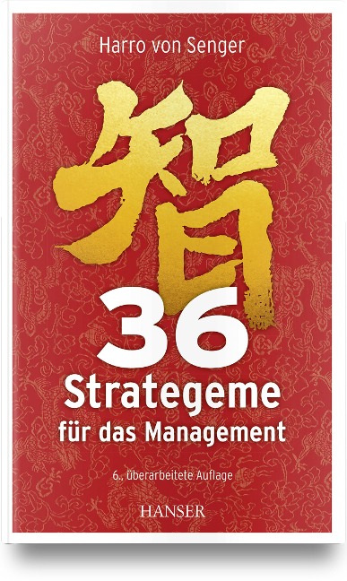 36 Strategeme für das Management - Harro Von Senger