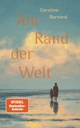 Cover-Bild zum Titel 'Am Rand der Welt' von 'Caroline Bernard'