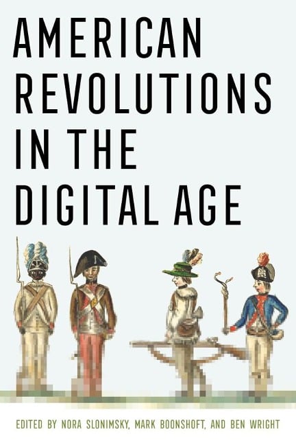 American Revolutions in the Digital Age - 