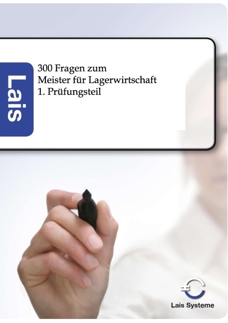 300 Fragen zum Meister für Lagerwirtschaft - 