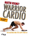 Warrior Cardio - Martin Rooney