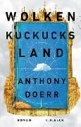 Cover-Bild zum Titel 'Wolkenkuckucksland' von 'Anthony Doerr'