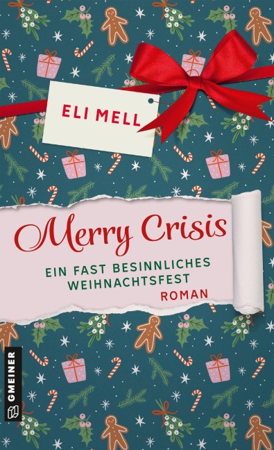 Merry Crisis - ein fast besinnliches Weihnachtsfest - Eli Mell