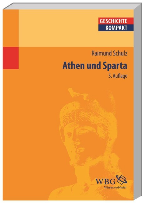 Athen und Sparta - Raimund Schulz
