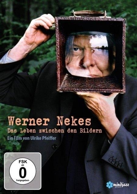 Werner Nekes - Das Leben zwischen den Bildern - André Feldhaus