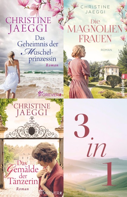 Das Geheimnis der Muschelprinzessin // Die Magnolienfrauen // Das Gemälde der Tänzerin - Christine Jaeggi