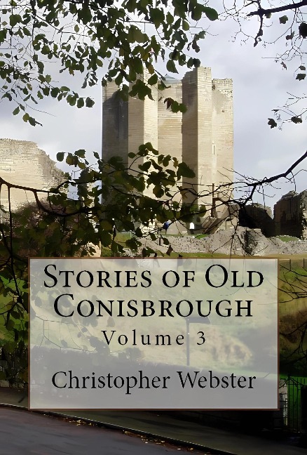 Stories of Old Conisbrough - Christopher Webster