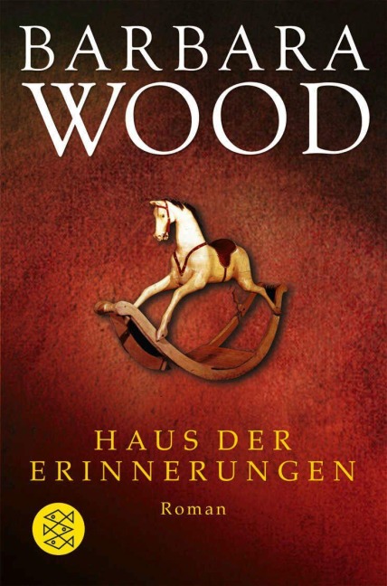 Haus der Erinnerungen - Barbara Wood
