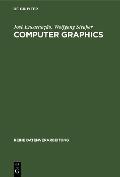 Cover-Bild zum Titel 'Computer Graphics' von 'José Encarnação, Wolfgang Straßer'