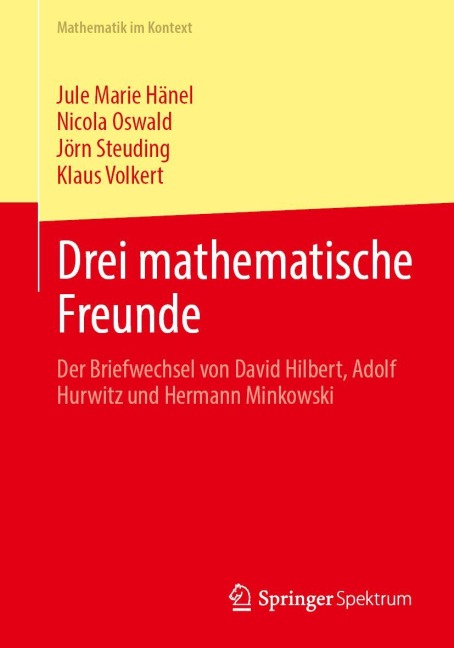 Drei mathematische Freunde - Jule Marie Hänel, Nicola Oswald, Jörn Steuding, Klaus Volkert