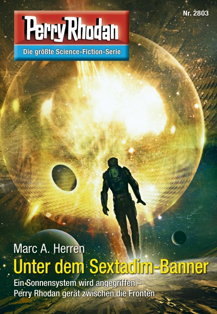 Perry Rhodan 2803: Unter dem Sextadim-Banner - Marc A. Herren